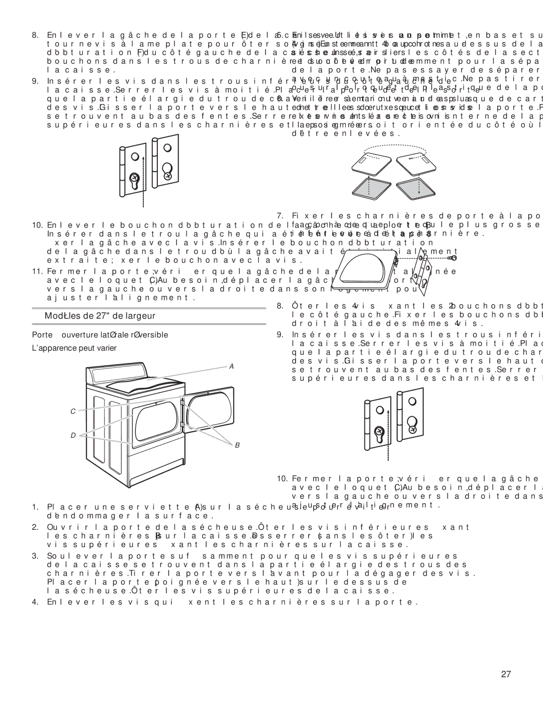 Maytag W10296136A-SP, W10296135A, MGDC500VW Modèles de 27 de largeur, Porte à ouverture latérale réversible 