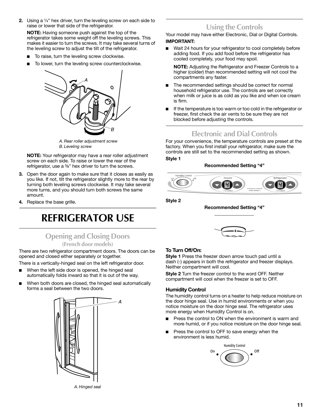 Maytag W10297791 manual Refrigerator USE, Opening and Closing Doors, Using the Controls, Electronic and Dial Controls 