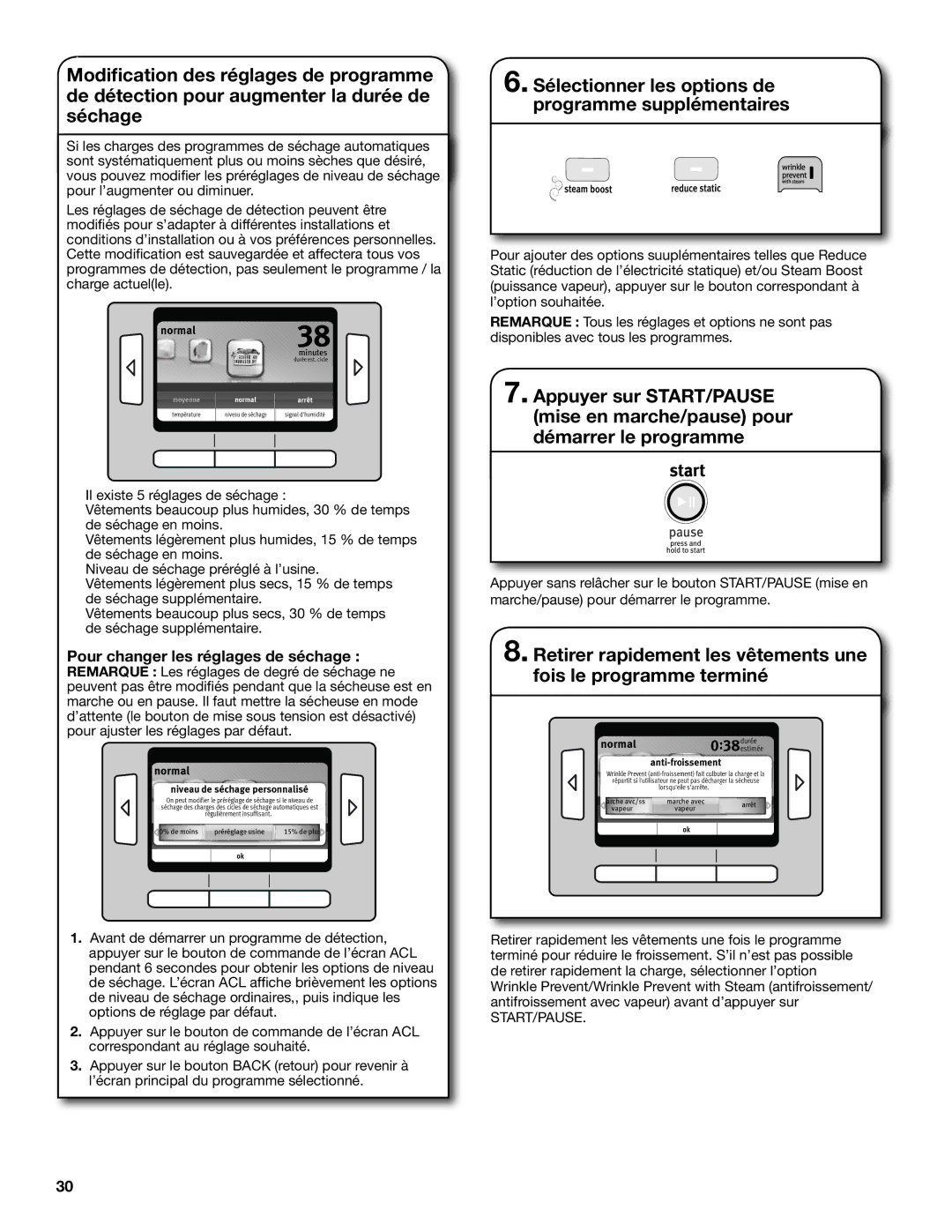 Maytag W10312952A manual Sélectionner les options de programme supplémentaires, Pour changer les réglages de séchage 