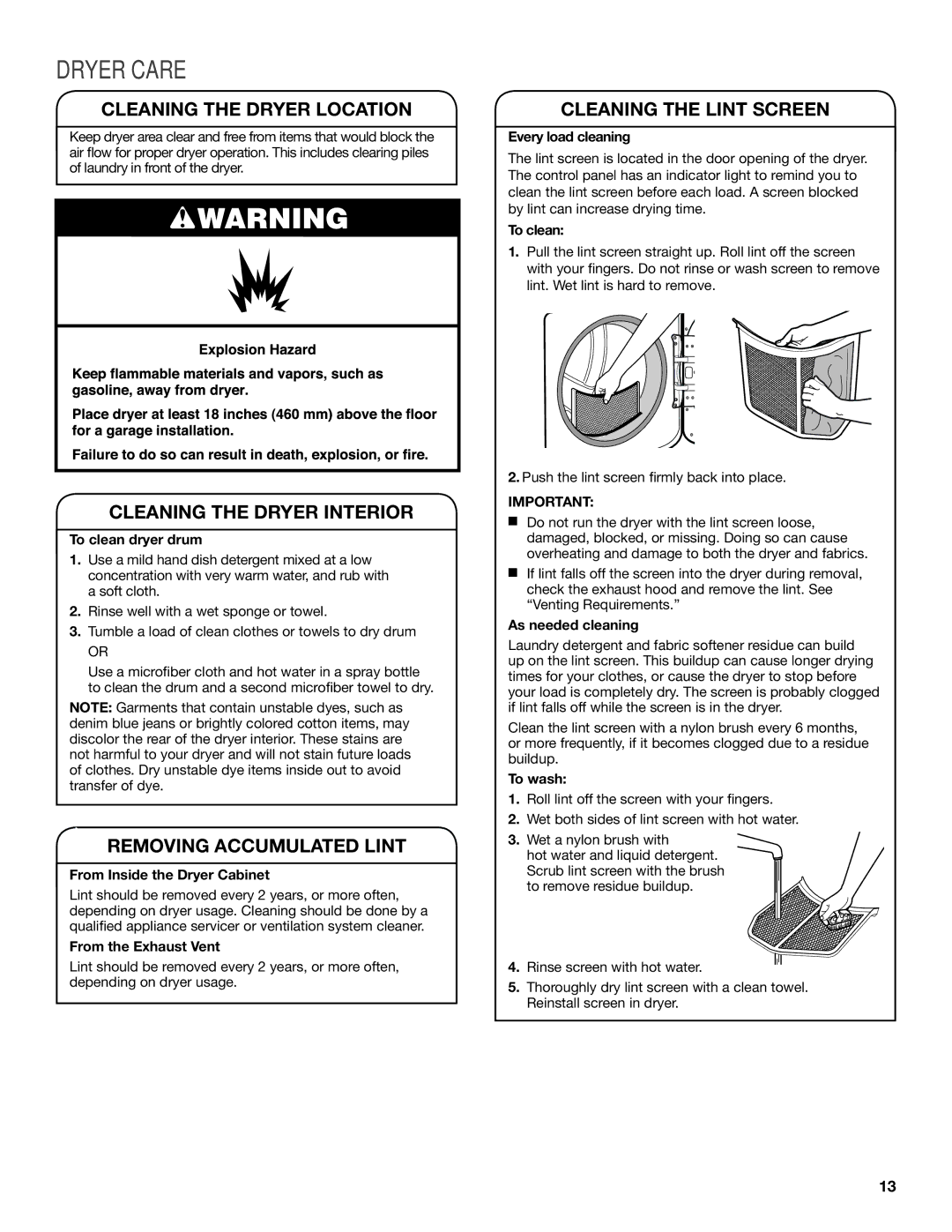 Maytag W10312954A manual Dryer Care, Cleaning the Dryer Location, Cleaning the Dryer Interior, Removing Accumulated Lint 