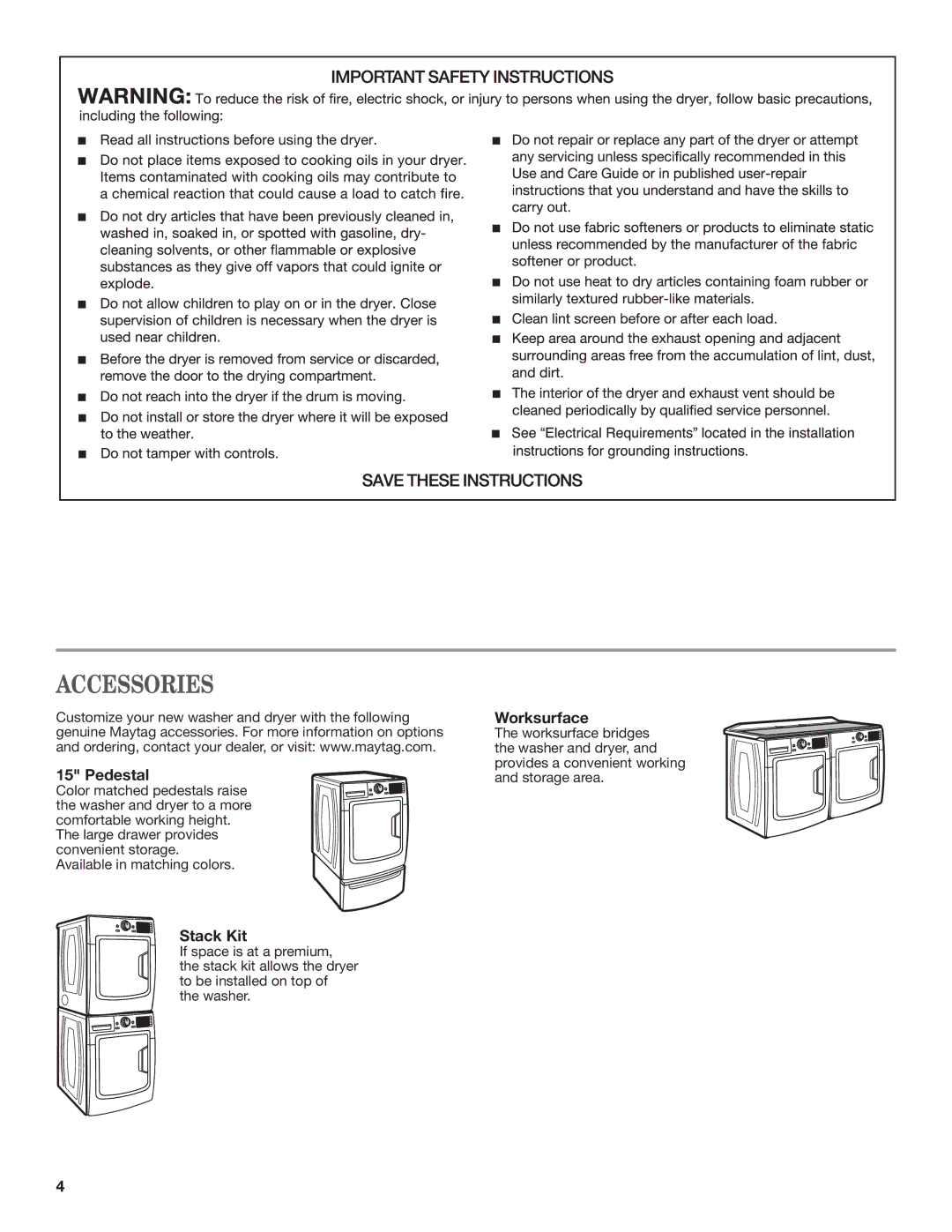 Maytag W10312957A - SP, W10312954A manual Pedestal, Stack Kit, Worksurface 