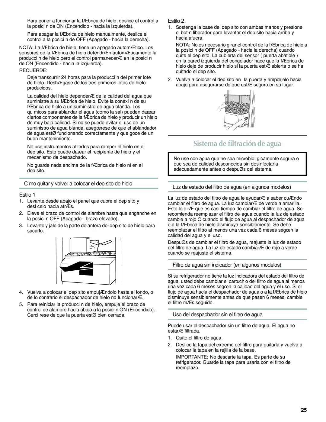 Maytag W10321475A Sistema de filtración de agua, Cómo quitar y volver a colocar el depósito de hielo Estilo 