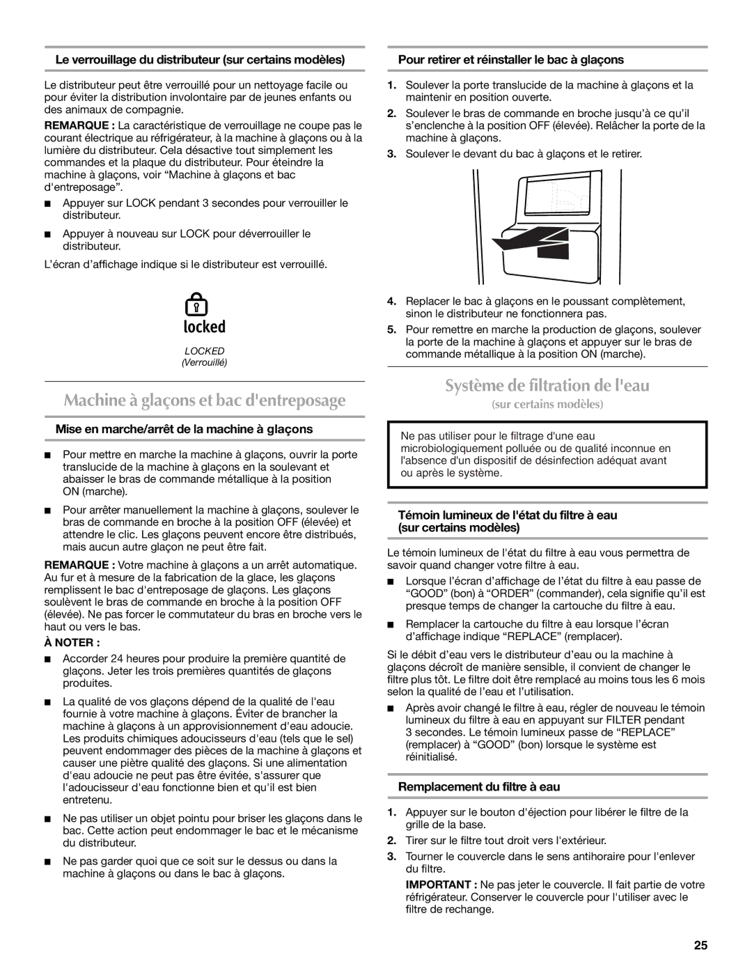 Maytag W10321476A Système de filtration de leau, Le verrouillage du distributeur sur certains modèles 