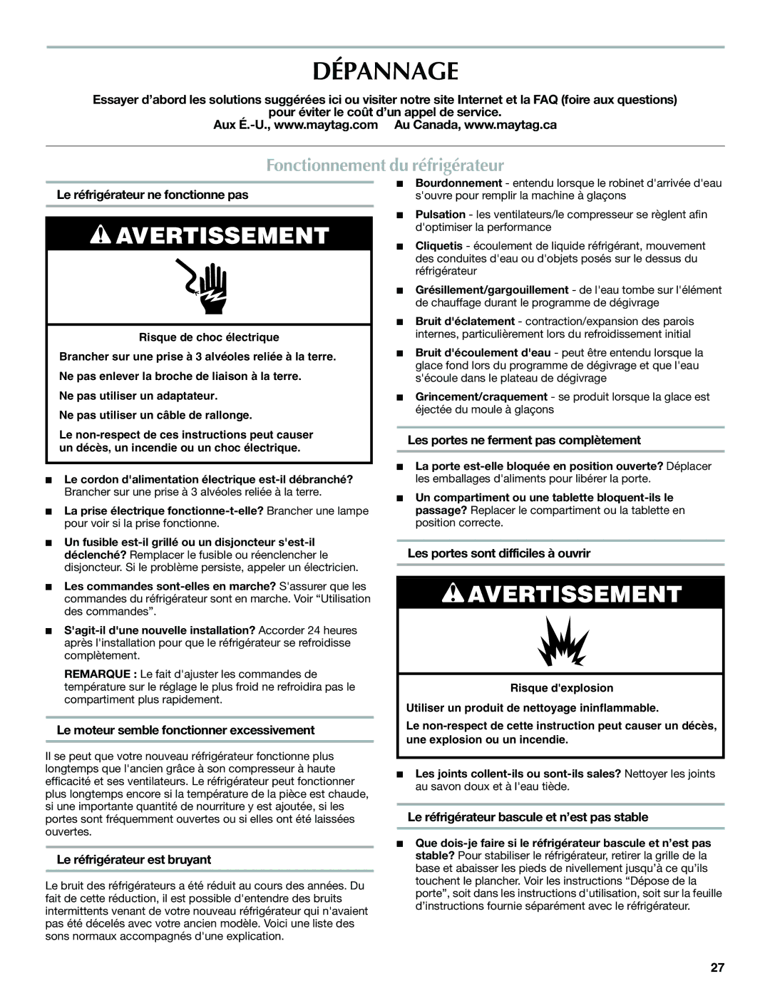 Maytag W10321476A installation instructions Dépannage, Fonctionnement du réfrigérateur 