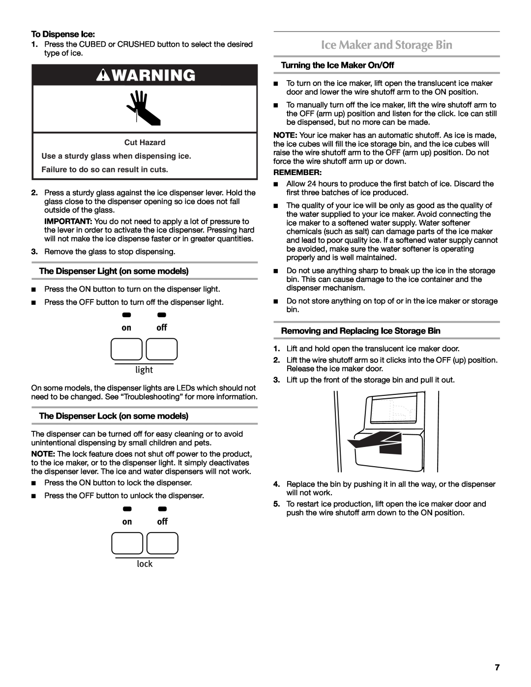 Maytag W10321478A installation instructions Ice Maker and Storage Bin, To Dispense Ice, The Dispenser Light on some models 