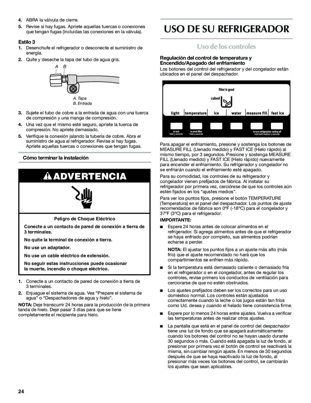 Maytag W10321481A installation instructions USO DE SU Refrigerador, Uso de los controles, Cómo terminar la instalación 