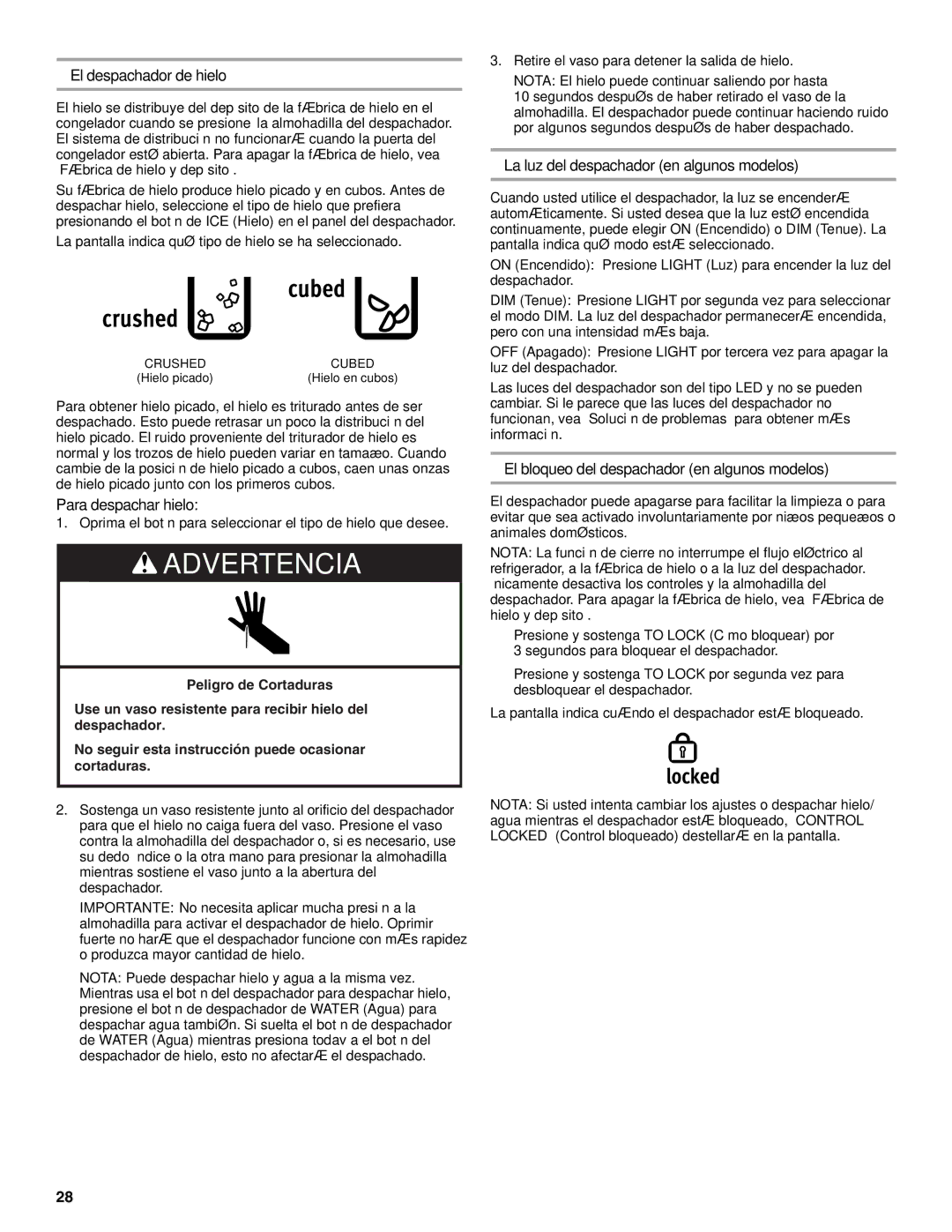 Maytag W10321481A El despachador de hielo, Para despachar hielo, La luz del despachador en algunos modelos 