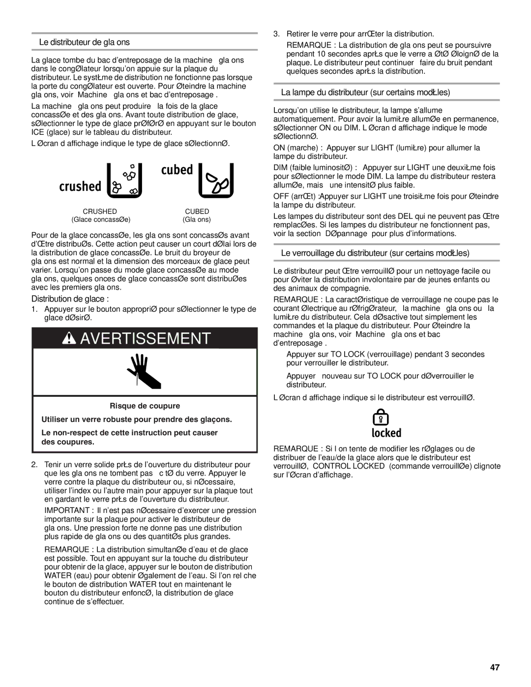 Maytag W10321481A Le distributeur de glaçons, Distribution de glace, La lampe du distributeur sur certains modèles 