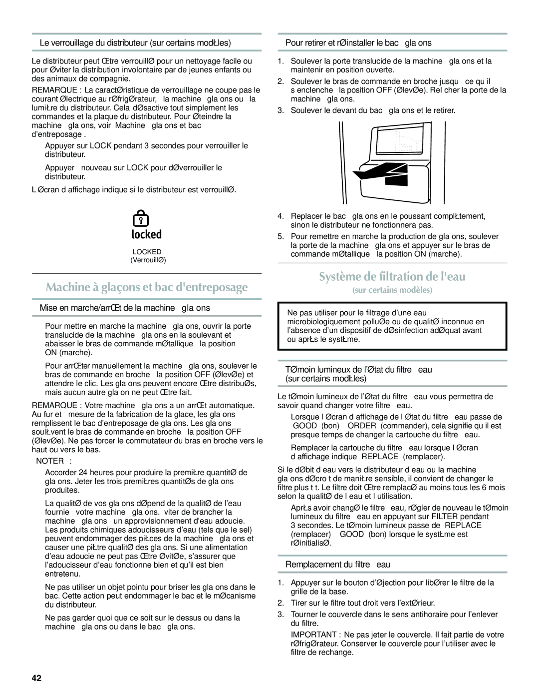 Maytag W10321483A Système de filtration de leau, Le verrouillage du distributeur sur certains modèles 