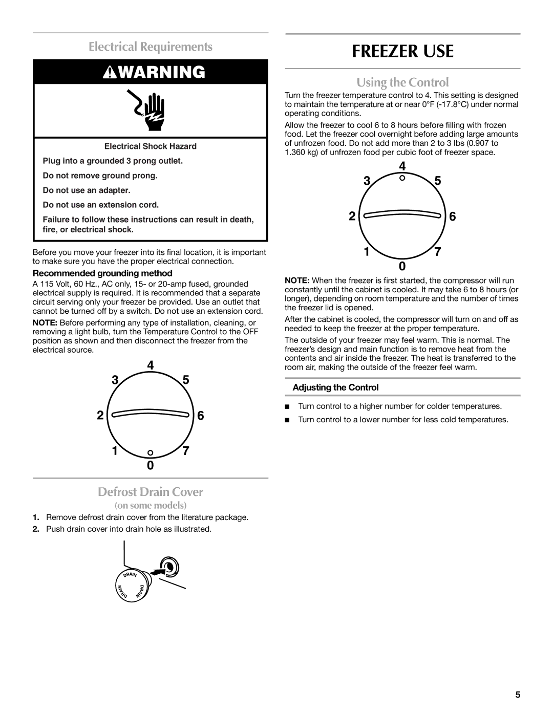 Maytag W10326795A manual Freezer USE, Electrical Requirements, Using the Control, Defrost Drain Cover 