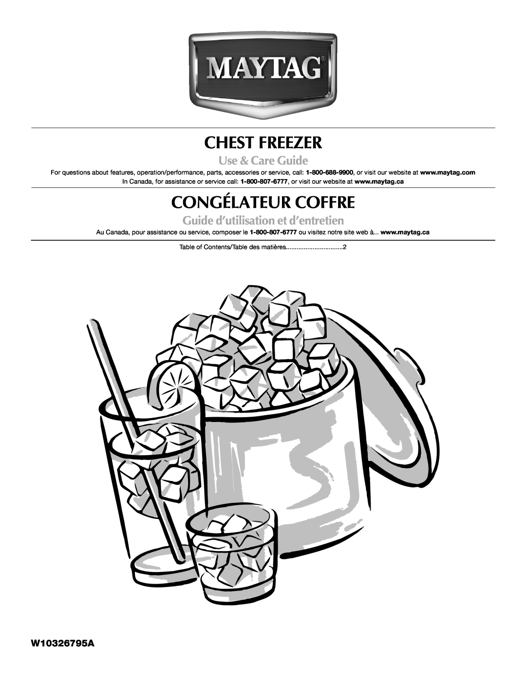 Maytag W10326795A manual Chest Freezer, Congélateur Coffre, Use & Care Guide, Guide d’utilisation et d’entretien 