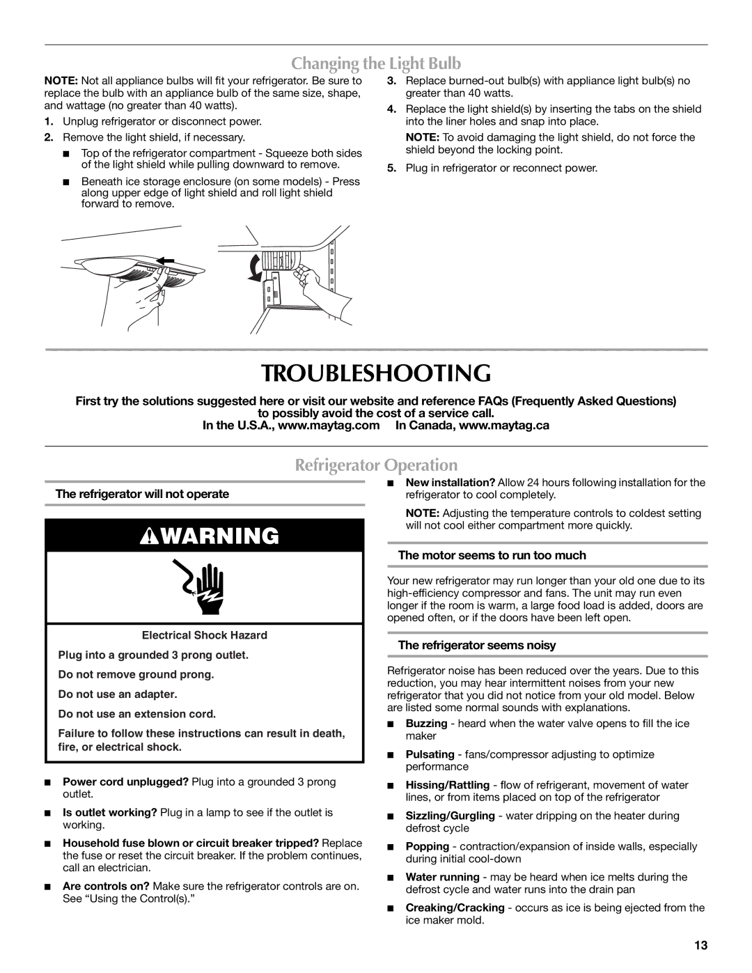 Maytag W10329357A installation instructions Troubleshooting, Changing the Light Bulb, Refrigerator Operation 