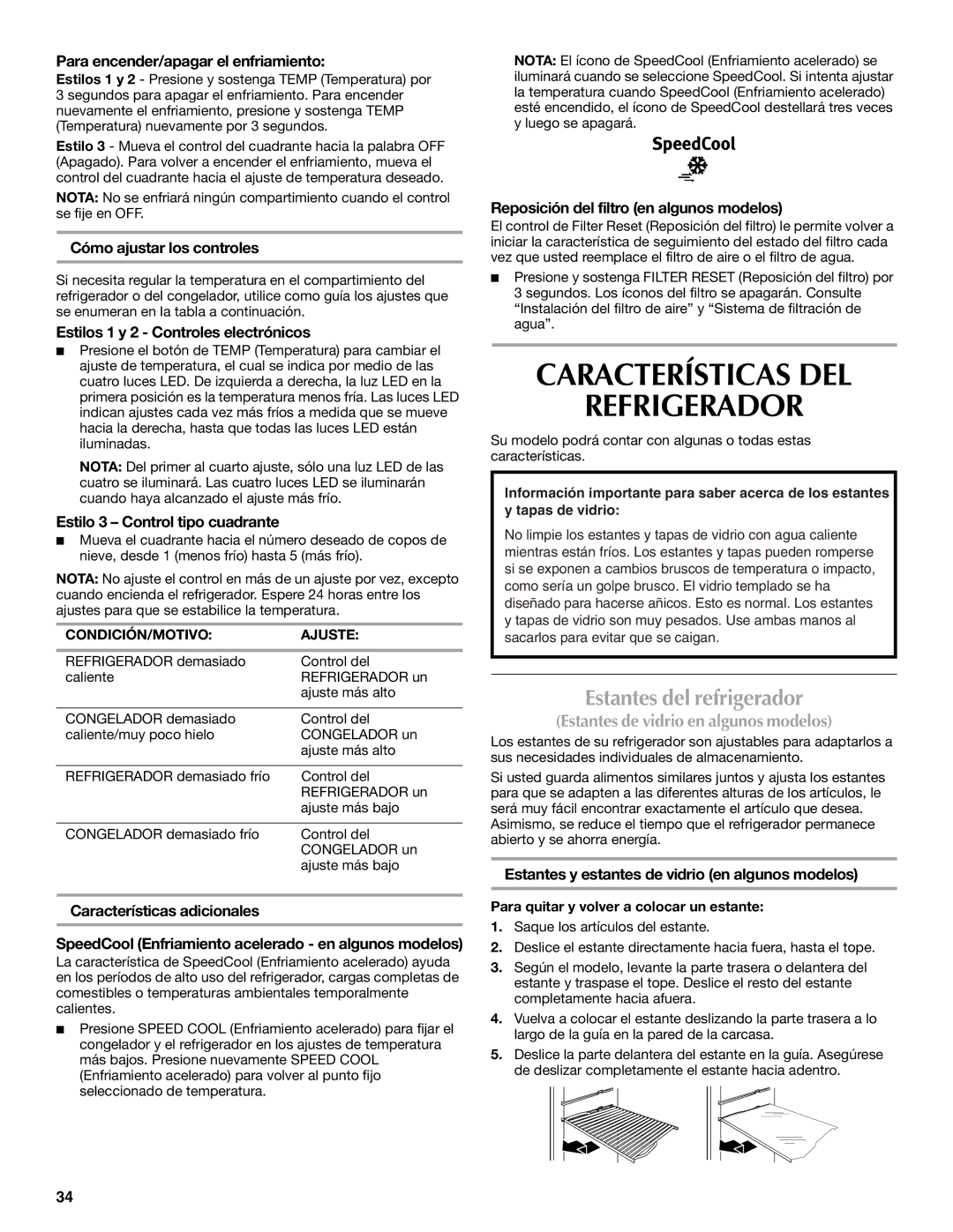 Maytag W10359302A installation instructions Características DEL Refrigerador, Estantes del refrigerador 