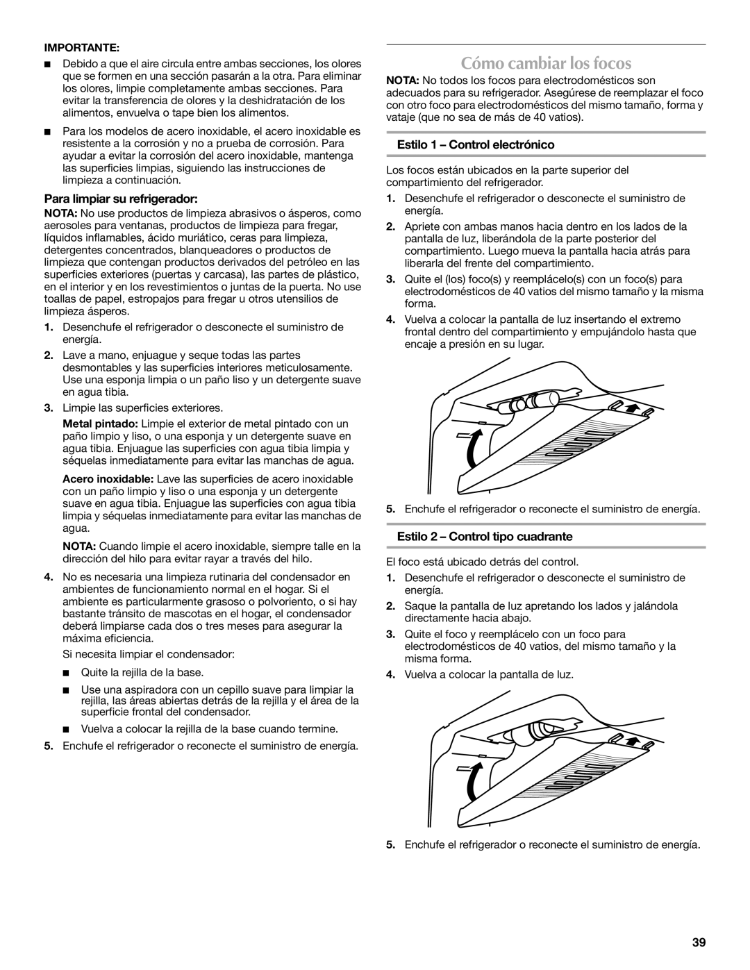 Maytag W10359302A Cómo cambiar los focos, Para limpiar su refrigerador, Estilo 1 Control electrónico 