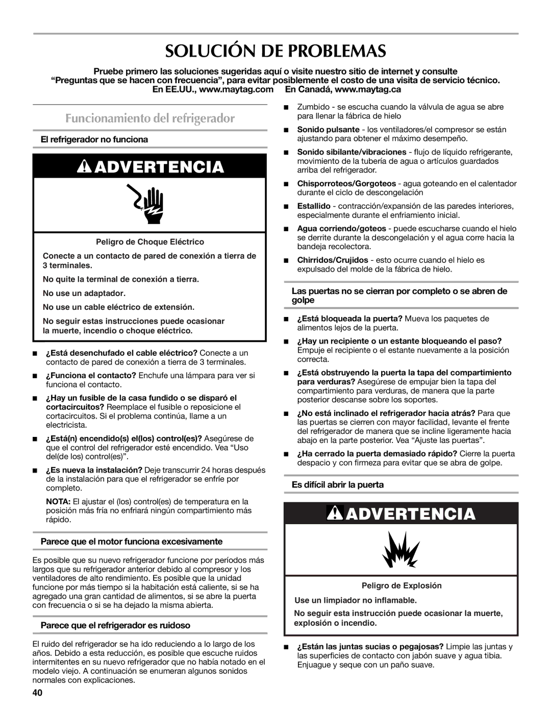 Maytag W10359302A installation instructions Solución DE Problemas, Funcionamiento del refrigerador 