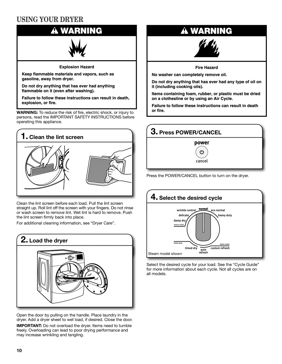 Maytag W10385090A Using Your Dryer, Clean the lint screen, Load the dryer, Press POWER/CANCEL, Select the desired cycle 