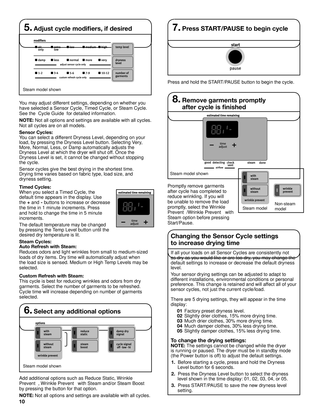 Maytag W10388781A-SP, W10388780A warranty Select any additional options, Remove garments promptly after cycle is finished 