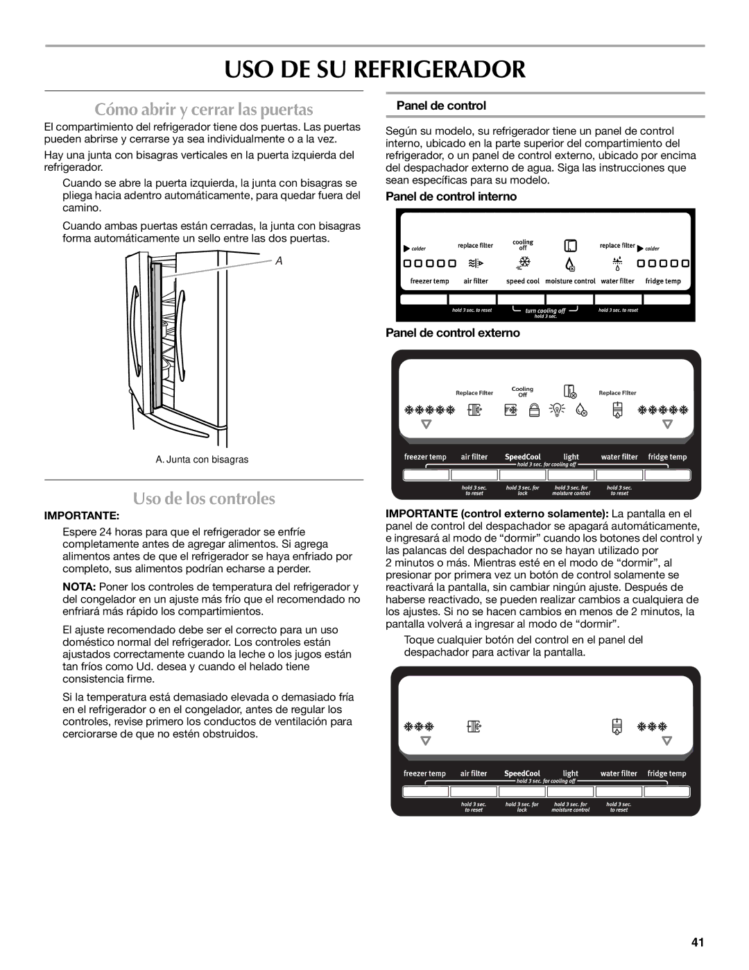 Maytag W10400978A USO DE SU Refrigerador, Cómo abrir y cerrar las puertas, Uso de los controles, Panel de control 