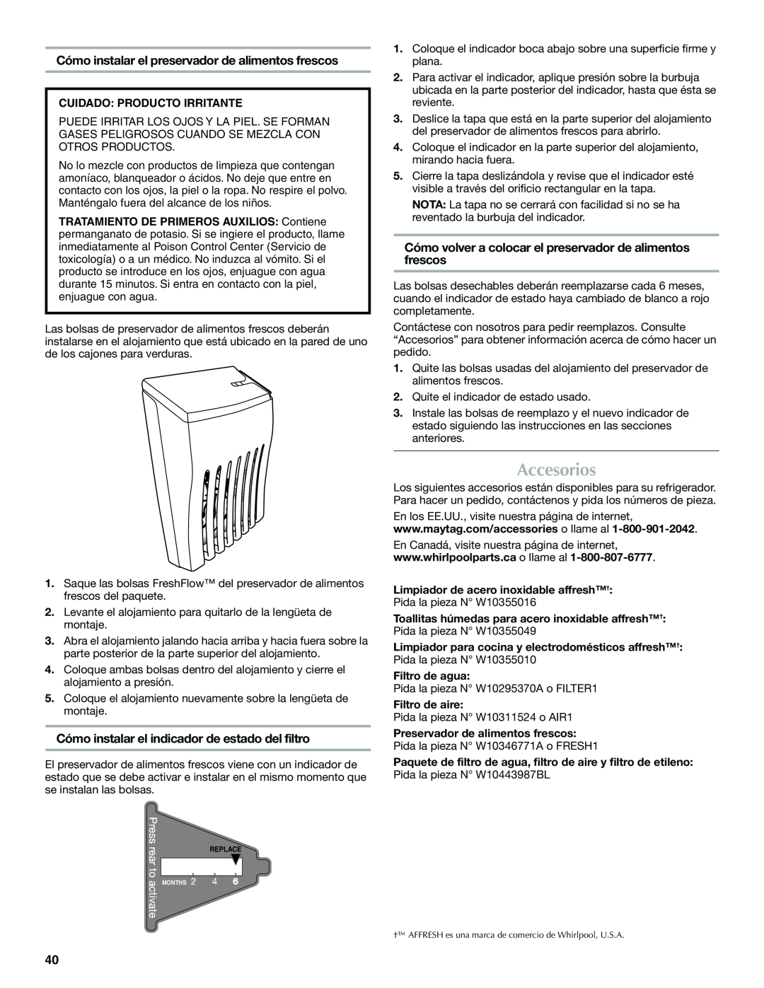 Maytag W10400978A Accesorios, Cómo instalar el preservador de alimentos frescos, Cuidado Producto Irritante 