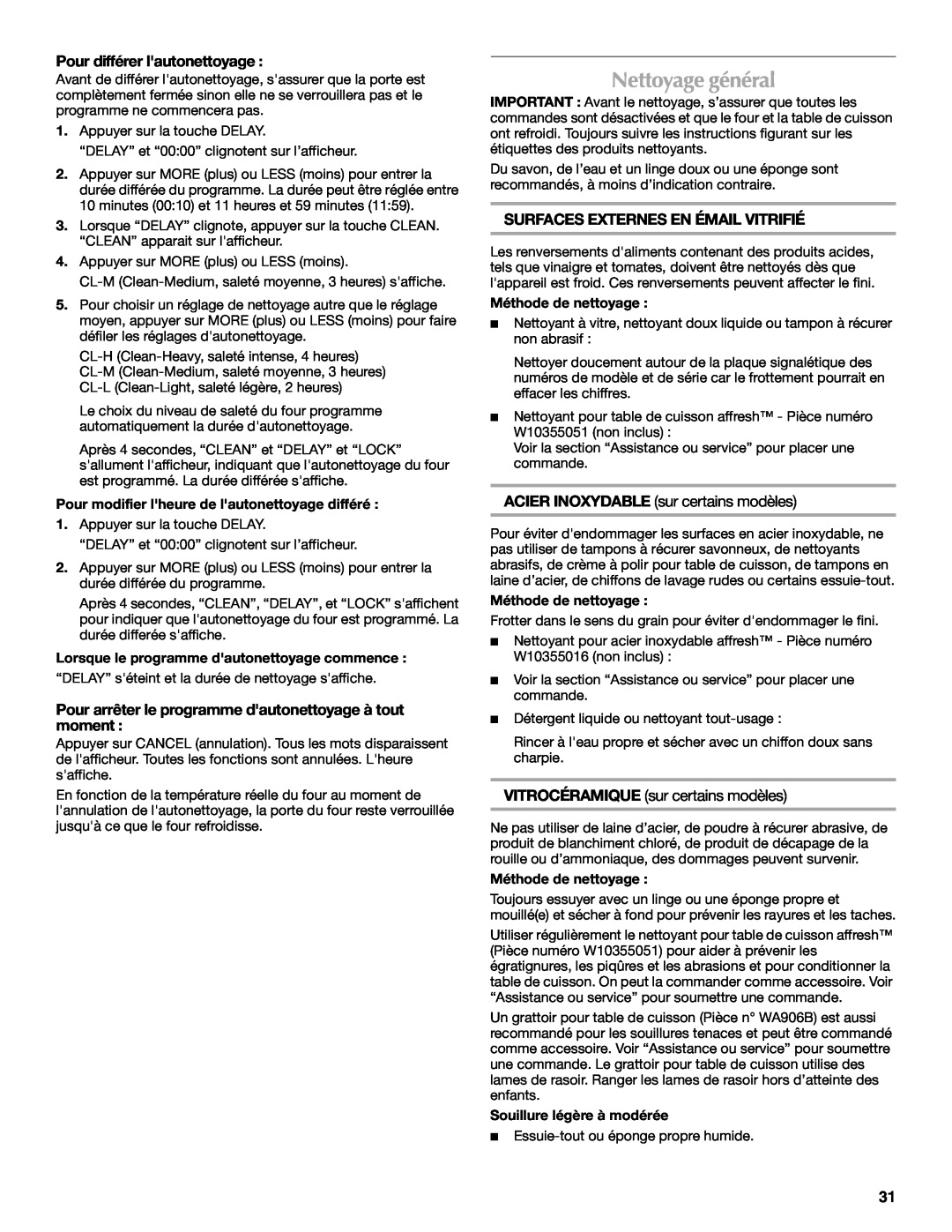 Maytag W10430917A manual Nettoyage général, Pour différer lautonettoyage, Surfaces Externes En Émail Vitrifié 