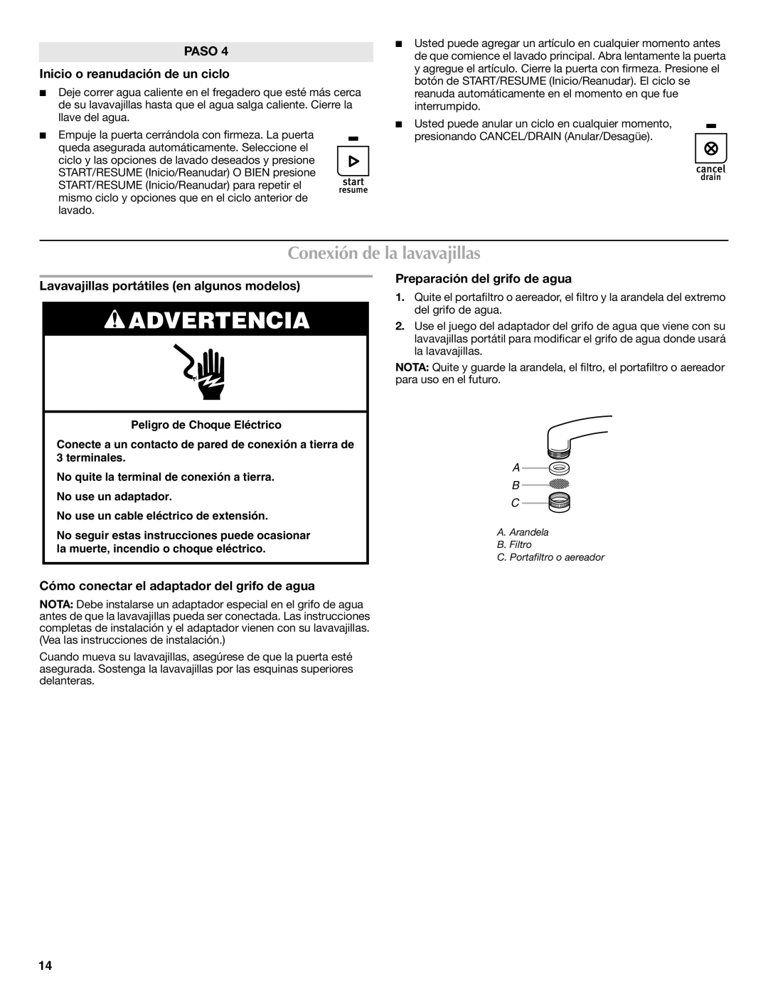 Maytag W10438305A warranty Conexión de la lavavajillas, Inicio o reanudación de un ciclo, Preparación del grifo de agua 