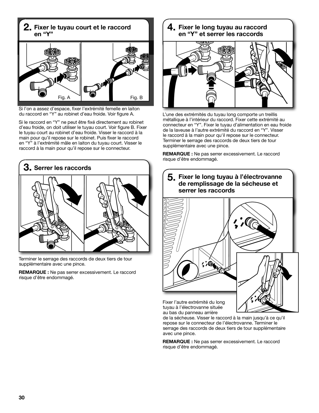 Maytag W10443045B, W10443046B-SP installation instructions Fixer le tuyau court et le raccord en Y, Serrer les raccords 