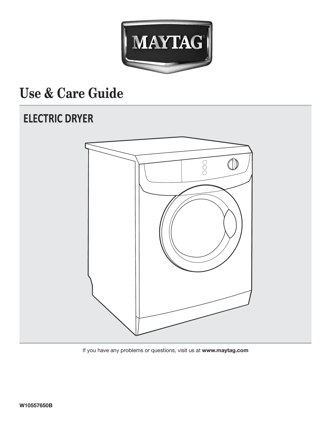 Maytag W10557650B manual Use & Care Guide 