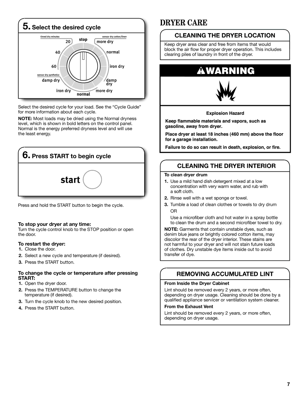 Maytag W10557650B manual Dryer Care, Select the desired cycle, Press Start to begin cycle 