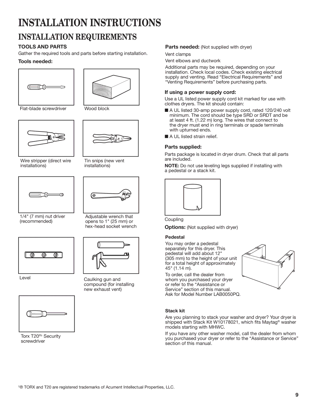 Maytag W10557650B manual Installation Requirements, Tools needed, If using a power supply cord, Parts supplied 