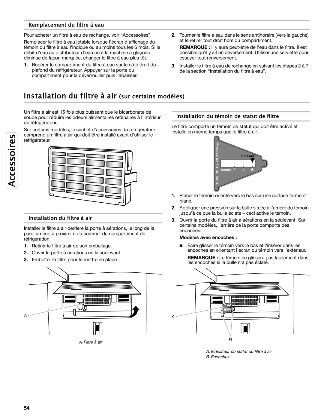 Maytag W10558103A Installation du filtre à air sur certains modèles, Remplacement du filtre à eau, Modèles avec encoches 