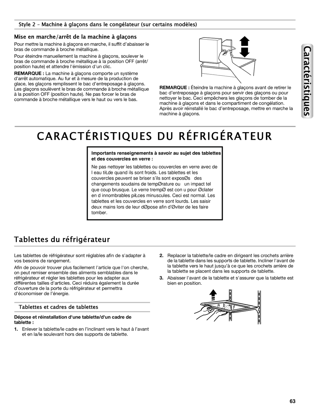 Maytag W10558103A manual Caractéristiques DU Réfrigérateur, Tablettes du réfrigérateur, Tablettes et cadres de tablettes 