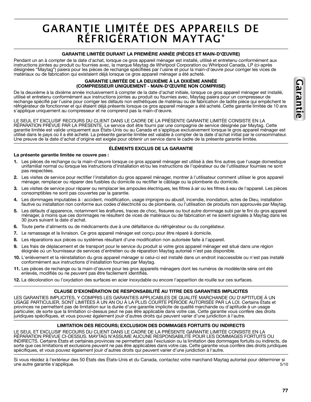Maytag W10558103A manual Garantie Limitée DES Appareils DE Réfrigération Maytag, Éléments Exclus DE LA Garantie 