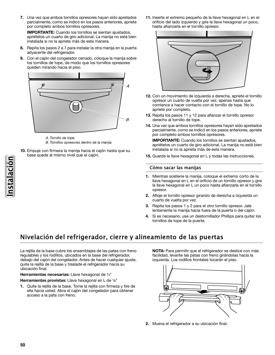 Maytag W10558104A manual Nivelación del refrigerador, cierre y alineamiento de las puertas, Cómo sacar las manijas 