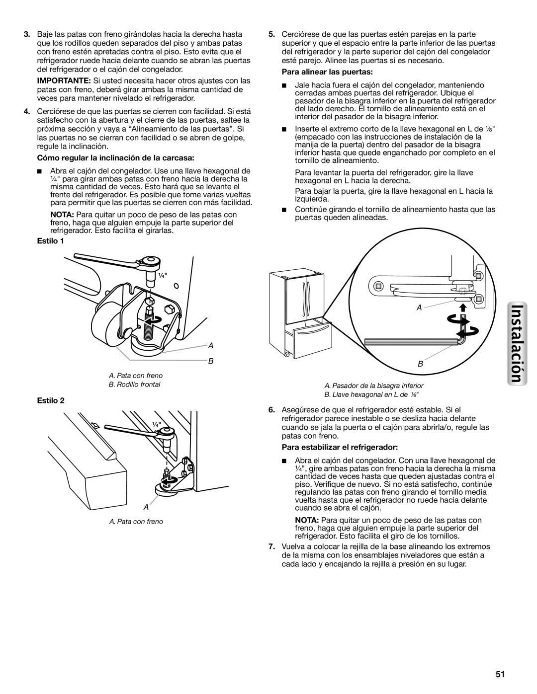 Maytag W10558104A manual Cómo regular la inclinación de la carcasa, Estilo, Para alinear las puertas 