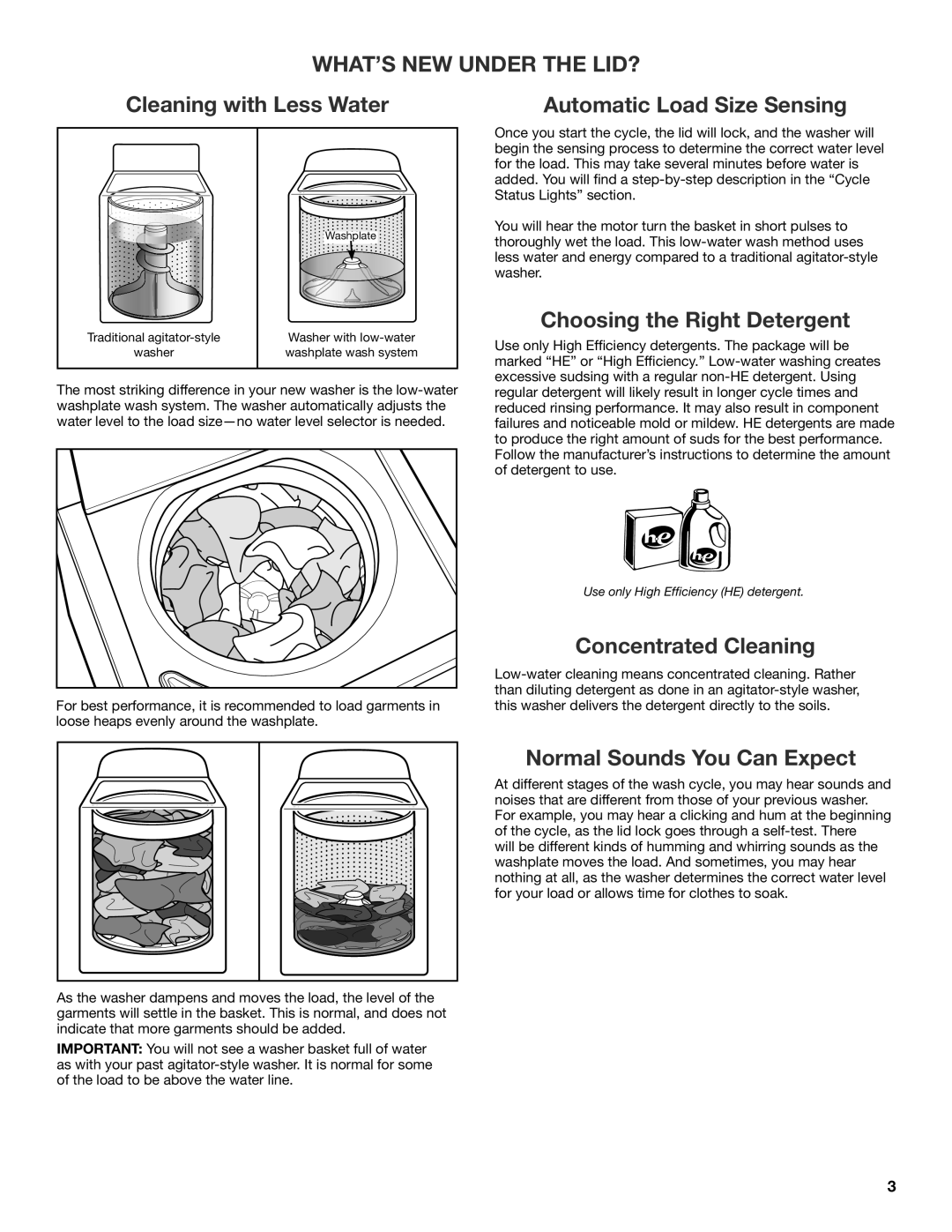 Maytag W10560155B What’S New Under The Lid?, Cleaning with Less Water, Choosing the Right Detergent, Concentrated Cleaning 