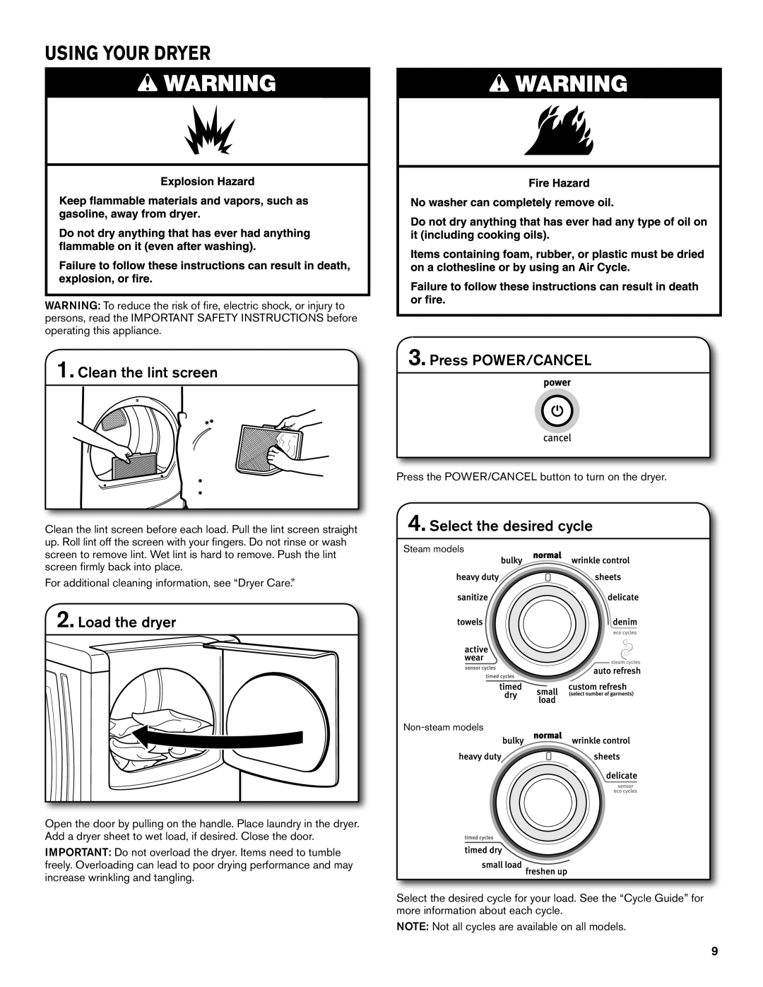 Maytag W105623334C Using Your Dryer, Clean the lint screen, Load the dryer, Press POWER/CANCEL, Select the desired cycle 