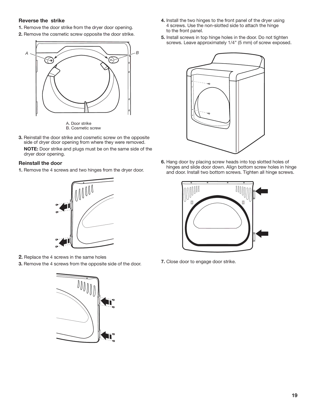 Maytag W10562335B, W10562339B-SP installation instructions Reverse the strike, Reinstall the door 