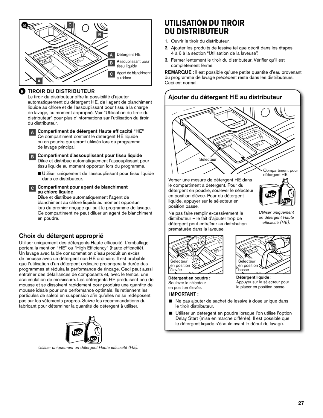 Maytag W10649236A - SP, W10649235A manual Utilisation DU Tiroir DU Distributeur, Ajouter du détergent HE au distributeur 