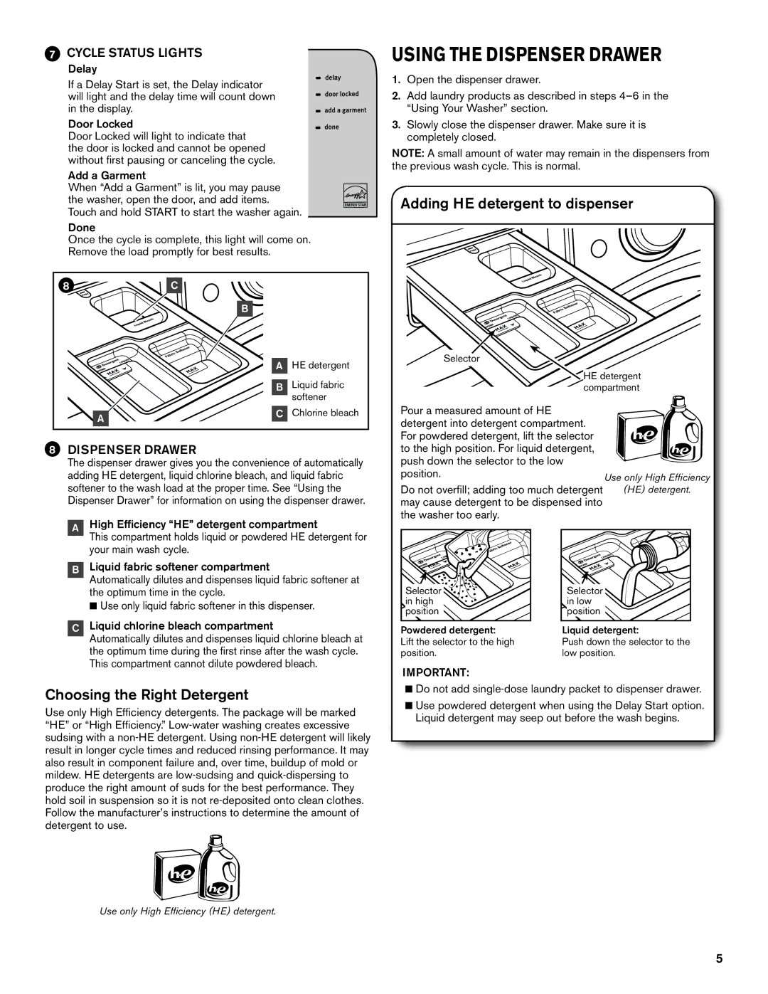 Maytag W10649236A - SP manual Using the Dispenser Drawer, Adding HE detergent to dispenser, Choosing the Right Detergent 