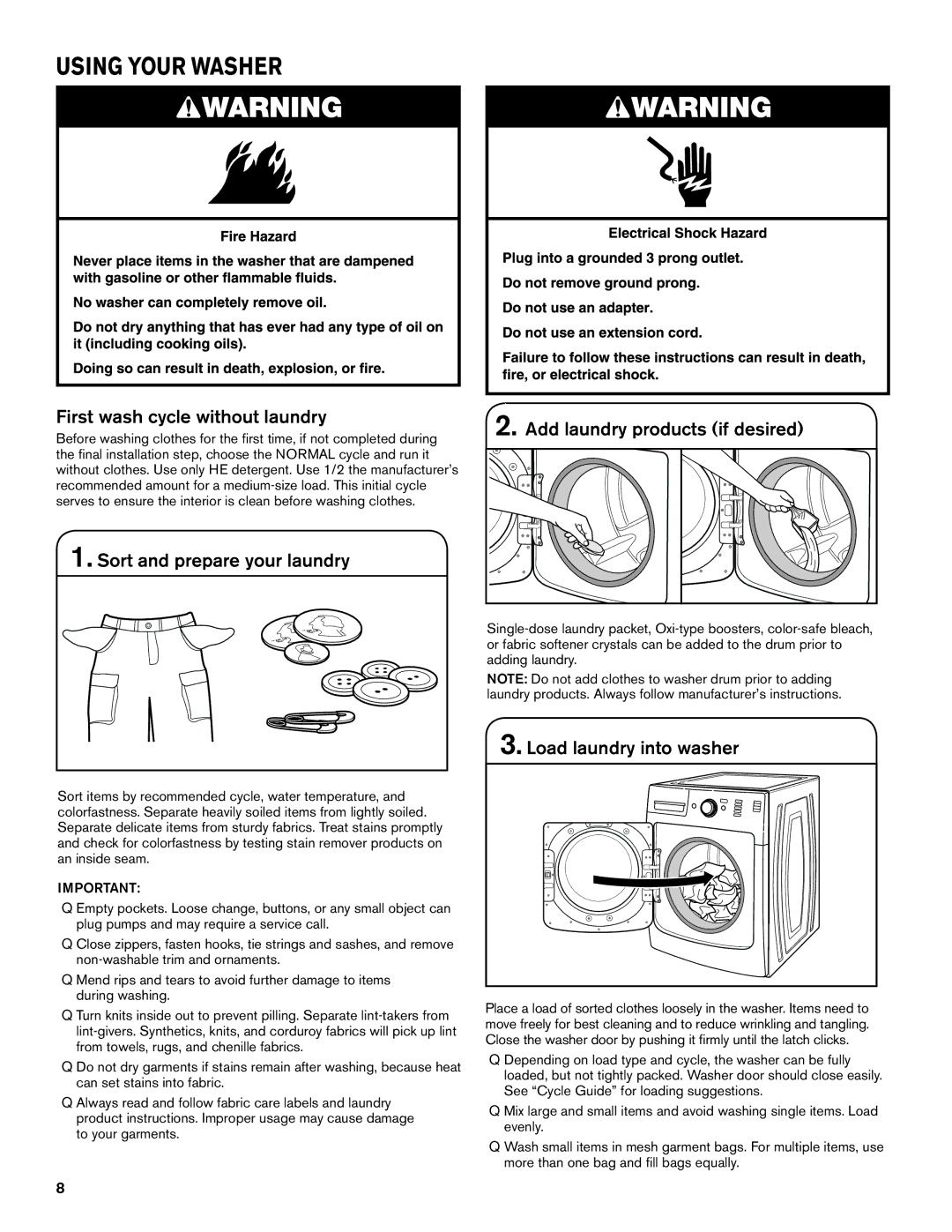 Maytag W10649235A, W10649236A - SP manual Using Your Washer, First wash cycle without laundry, Load laundry into washer 