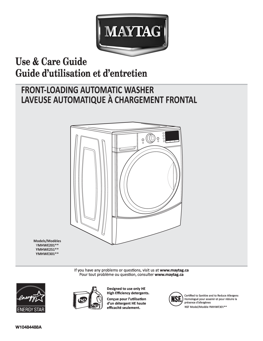 Maytag YMHWE301 manual W10484488A, Use & Care Guide Guide d’utilisation et d’entretien, Front-Loading Automatic Washer 