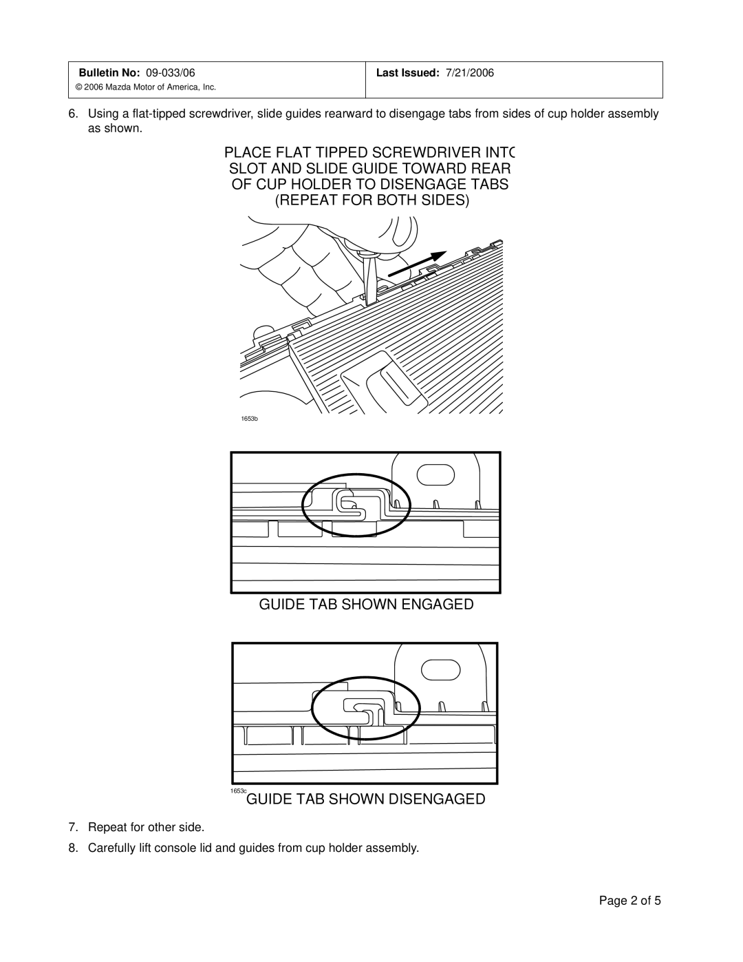 Mazda 2006 MX-5 specifications Guide TAB Shown Engaged, 1653cGUIDE TAB Shown Disengaged 