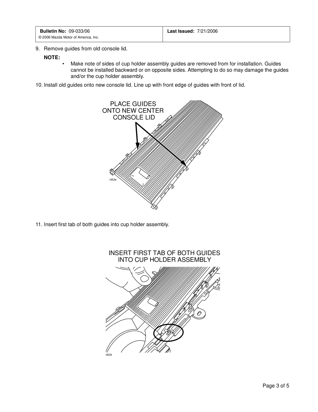 Mazda 2006 MX-5 Place Guides Onto NEW Center Console LID, Insert First TAB of Both Guides Into CUP Holder Assembly 