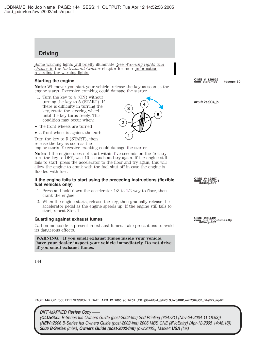 Mazda 4WD manual Starting the engine, Guarding against exhaust fumes, 144, Art=f12st004b 