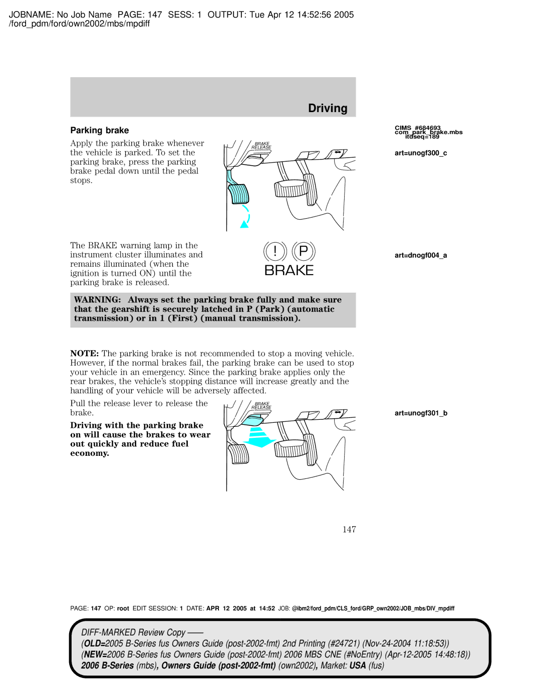 Mazda 4WD manual Ignition is turned on until, Parking brake is released Pull the release lever to release, Brake, 147 