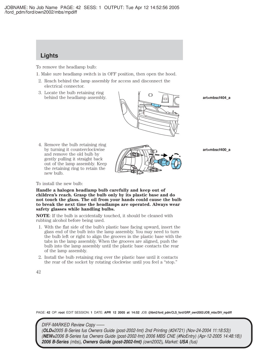 Mazda 4WD manual Behind the headlamp assembly 