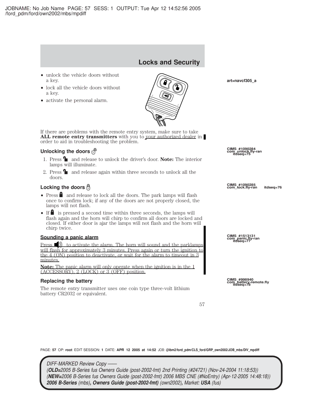 Mazda 4WD manual Unlocking the doors, Locking the doors, Press, Sounding a panic alarm, Replacing the battery 