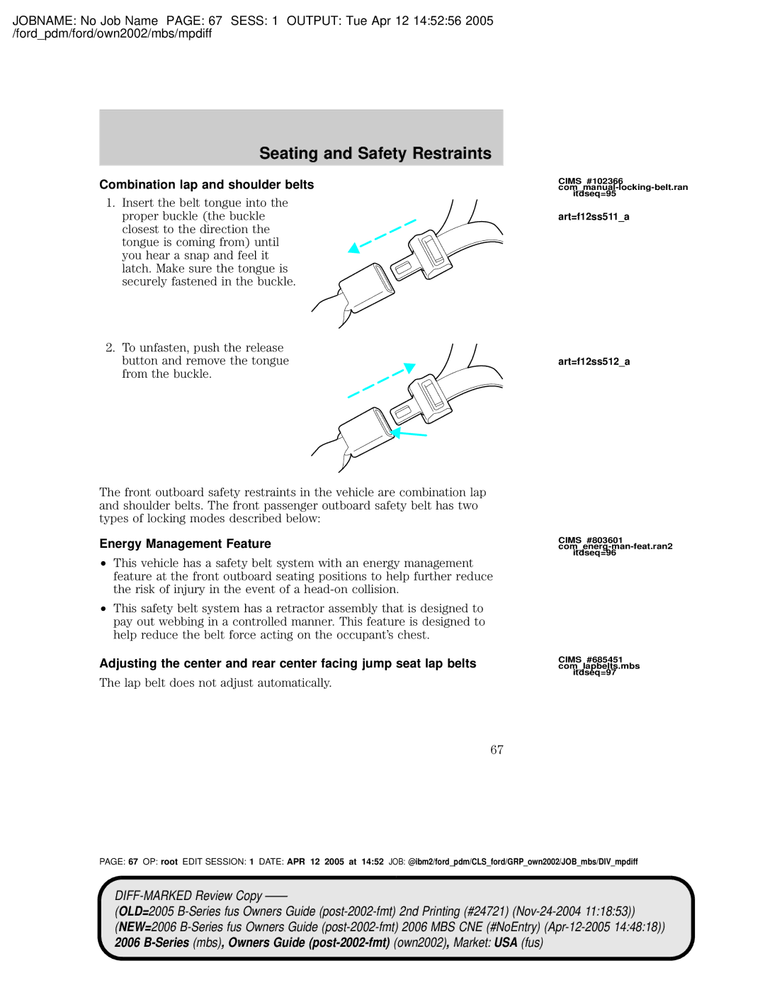 Mazda 4WD manual Combination lap and shoulder belts, Energy Management Feature, Lap belt does not adjust automatically 