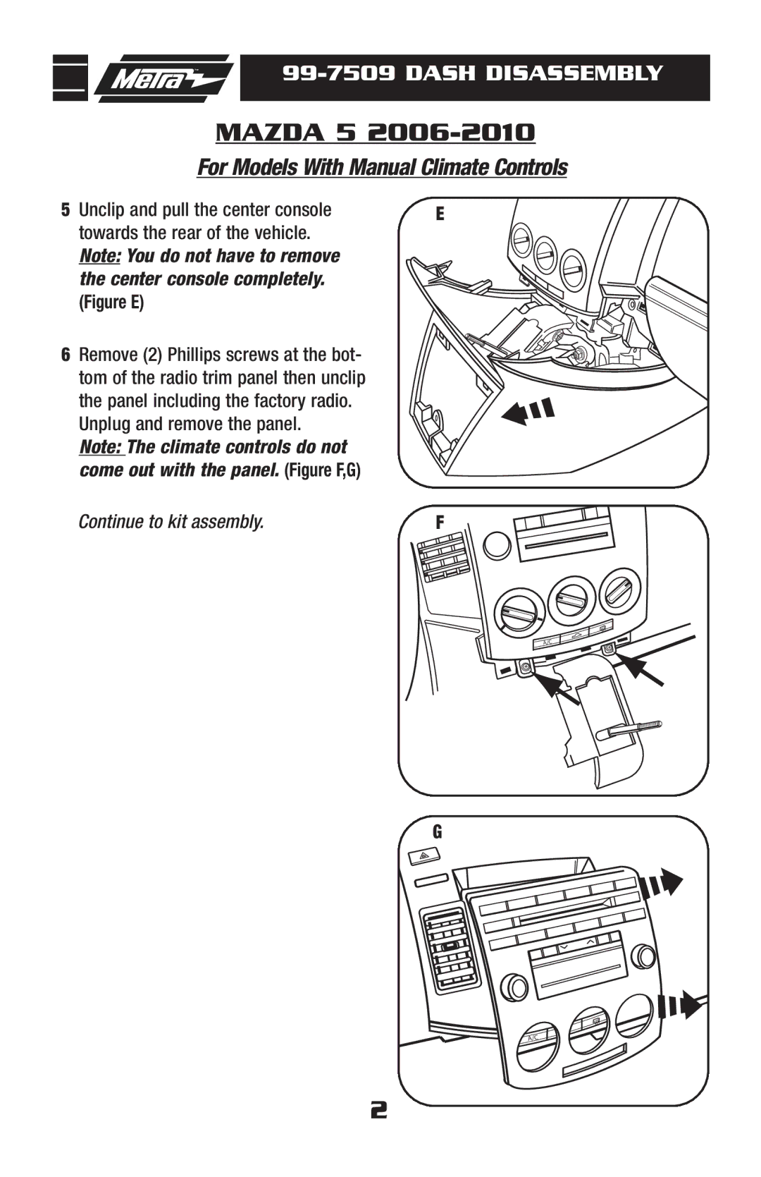 Mazda 99-7509 installation instructions Continue to kit assembly 