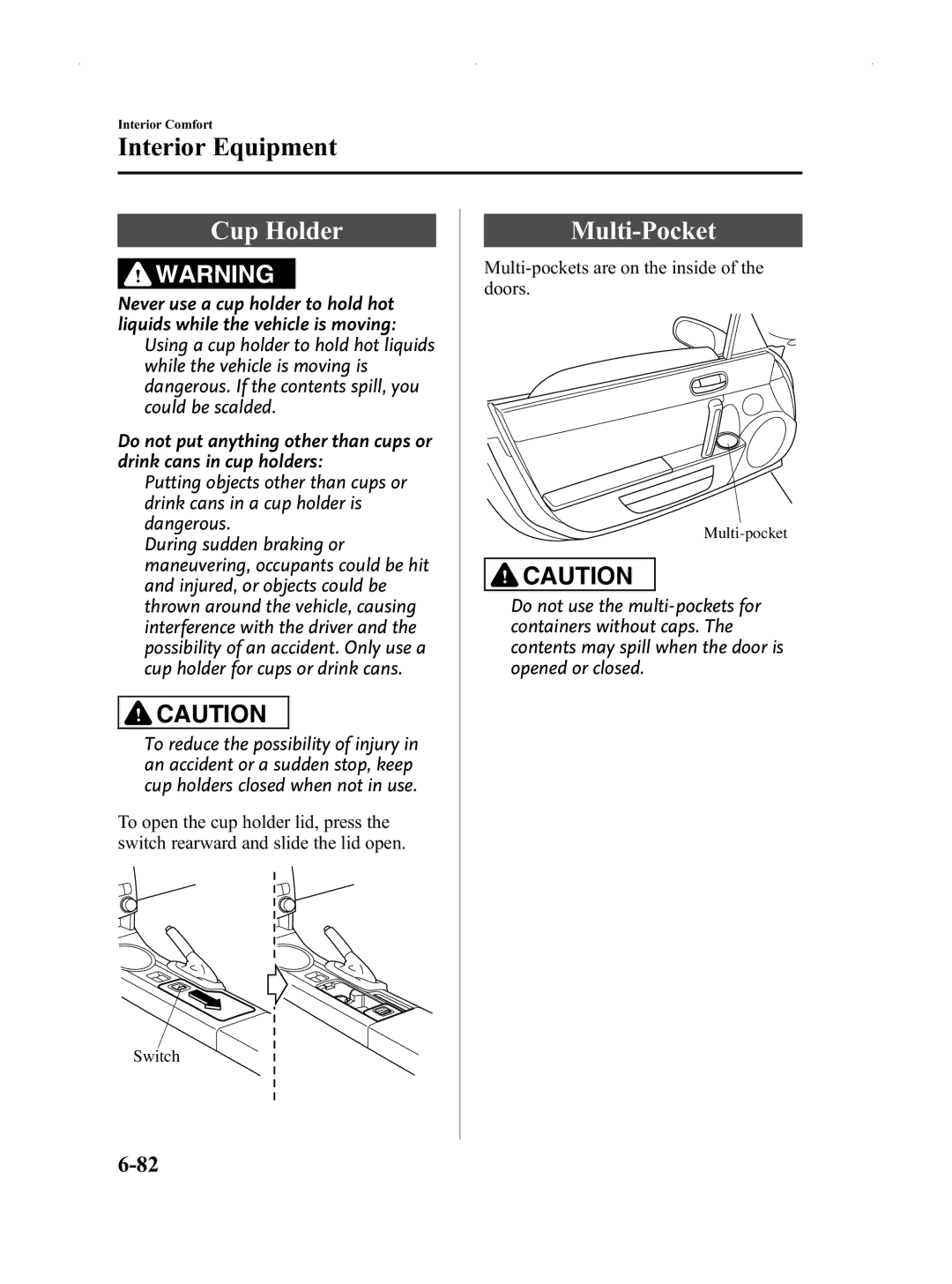 Mazda Not a Manual manual Cup Holder, Multi-Pocket 